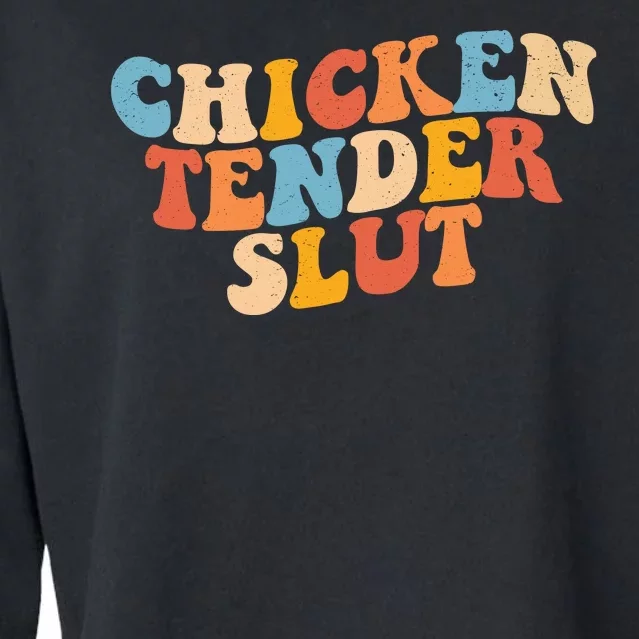 Chicken Tender Slut Retro Funny Cropped Pullover Crew