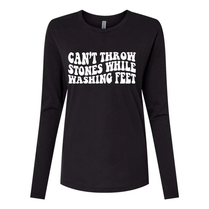 Can't Throw Stones While Washing Feet Womens Cotton Relaxed Long Sleeve T-Shirt