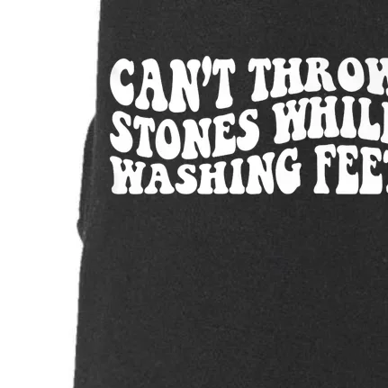 Can't Throw Stones While Washing Feet Doggie 3-End Fleece Hoodie