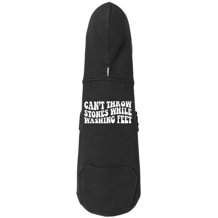 Can't Throw Stones While Washing Feet Doggie 3-End Fleece Hoodie