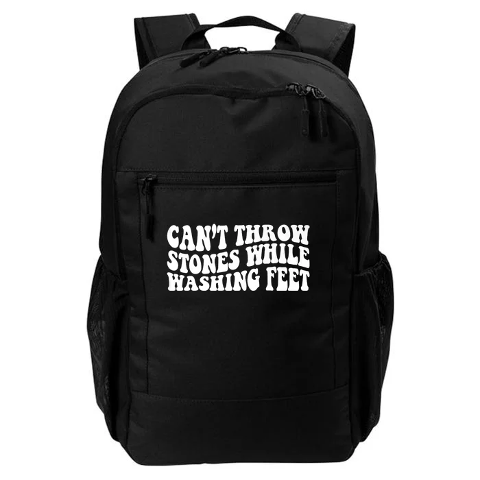 Can't Throw Stones While Washing Feet Daily Commute Backpack