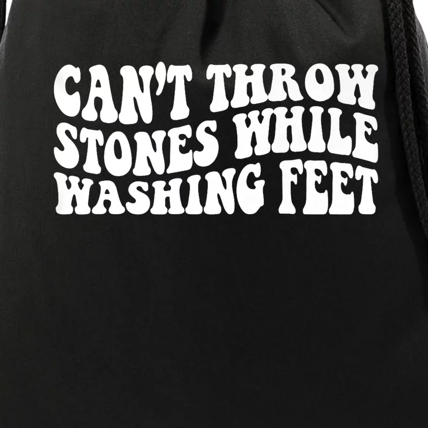 Can't Throw Stones While Washing Feet Drawstring Bag