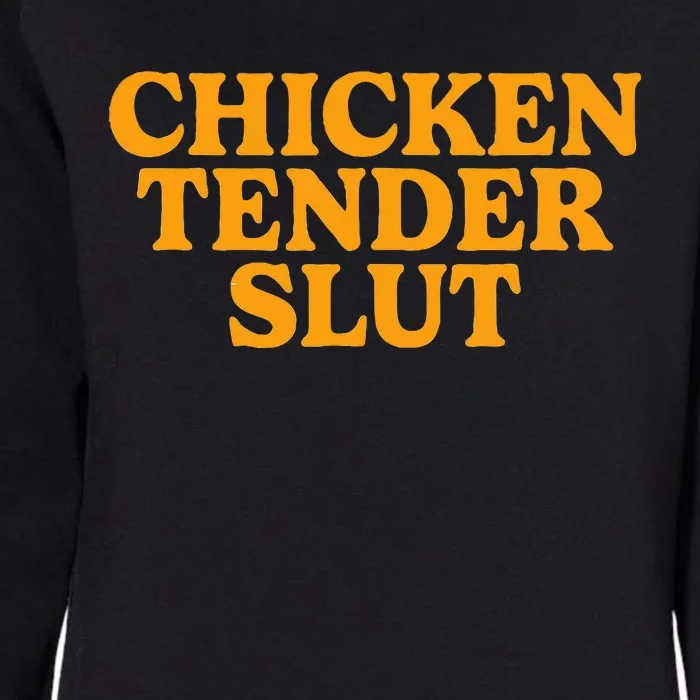 Chicken Tender Slut Womens California Wash Sweatshirt