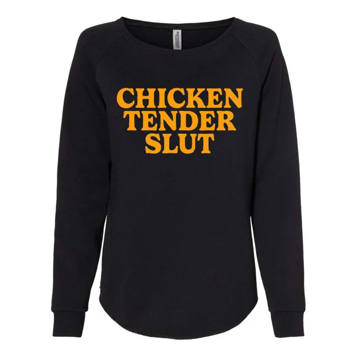 Chicken Tender Slut Womens California Wash Sweatshirt