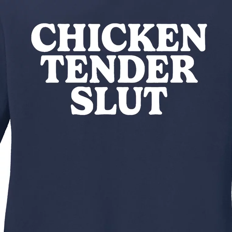 Chicken Tender Slut Ladies Long Sleeve Shirt