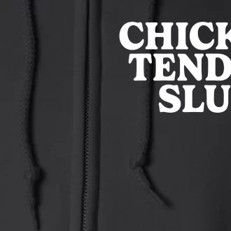 Chicken Tender Slut Full Zip Hoodie