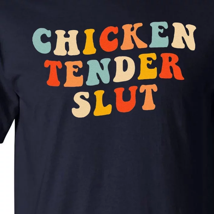 Chicken Tender Slut Retro Tall T-Shirt