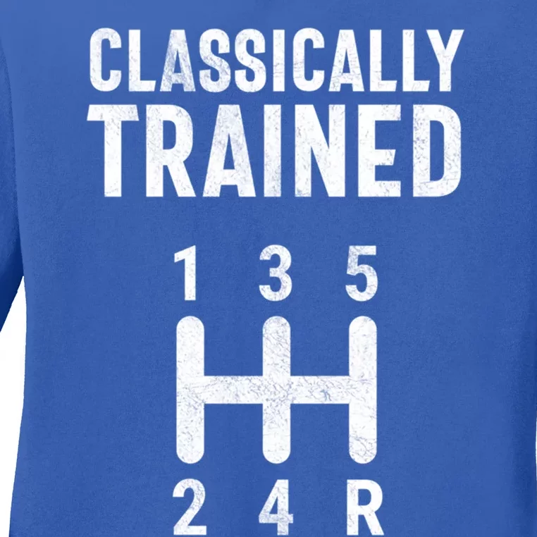 Classically Trained Stick Driver Ual Transmission Car Cute Gift Ladies Long Sleeve Shirt