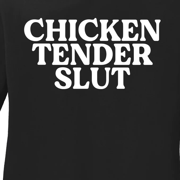 Chicken Tender Slut Funny Chicken Lover Gift Ladies Long Sleeve Shirt