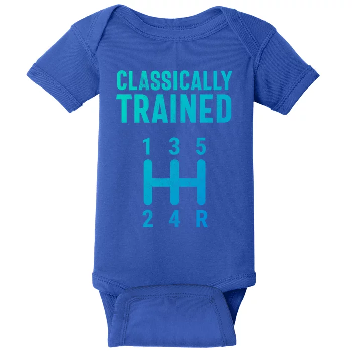 Classically Trained Stick Driver Ual Transmission Car Cute Gift Baby Bodysuit