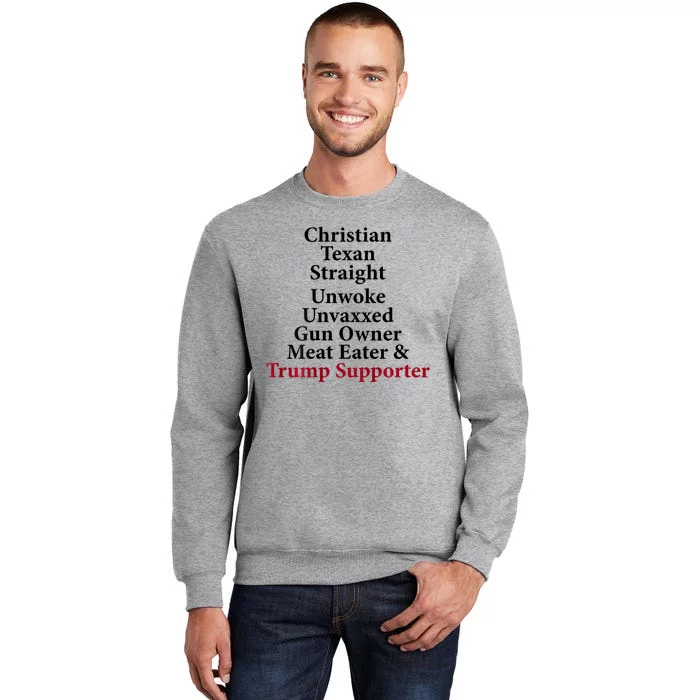 Christian Texan Straight Unwoke Gun Owner Trump Tall Sweatshirt