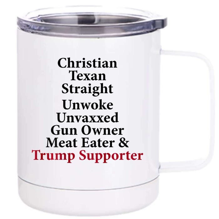 Christian Texan Straight Unwoke Gun Owner Trump Front & Back 12oz Stainless Steel Tumbler Cup