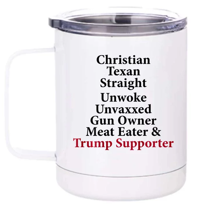 Christian Texan Straight Unwoke Gun Owner Trump Front & Back 12oz Stainless Steel Tumbler Cup