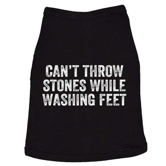 Can't Throw Stones While Washing Feet Funny Doggie Tank