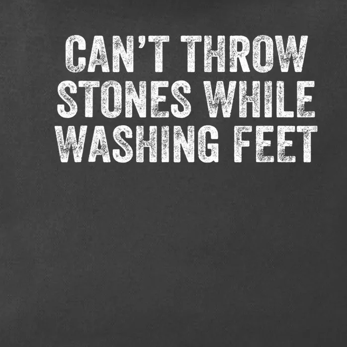 Can't Throw Stones While Washing Feet Funny Zip Tote Bag