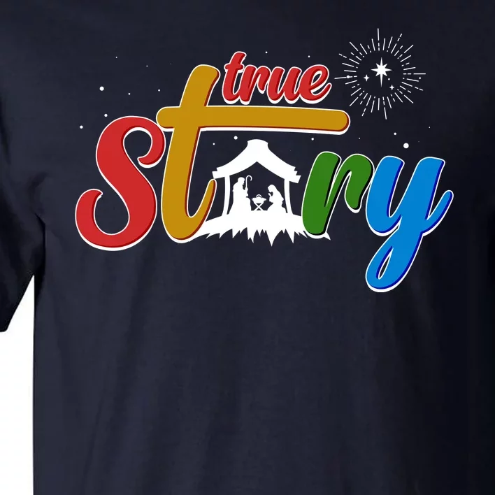 Christmas True Story Christian Nativity Scene Tall T-Shirt