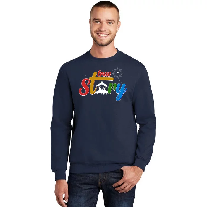 Christmas True Story Christian Nativity Scene Tall Sweatshirt