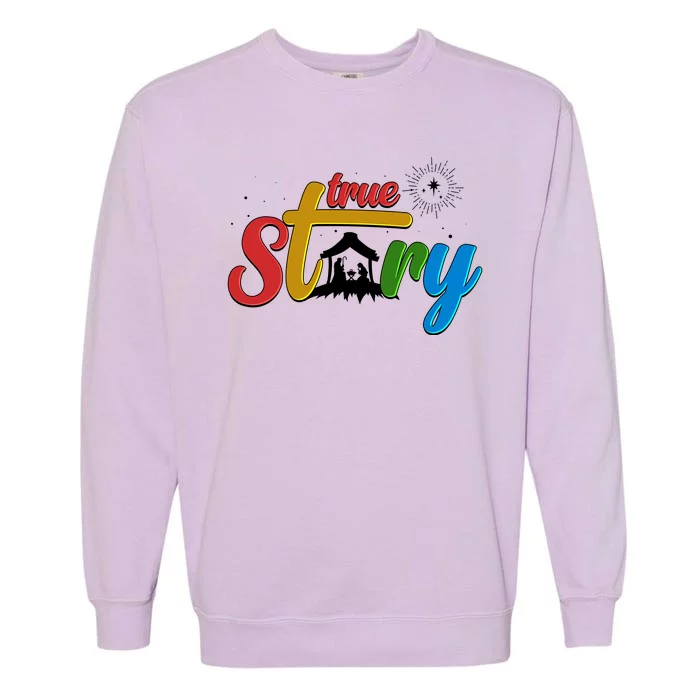 Christmas True Story Christian Nativity Scene Garment-Dyed Sweatshirt