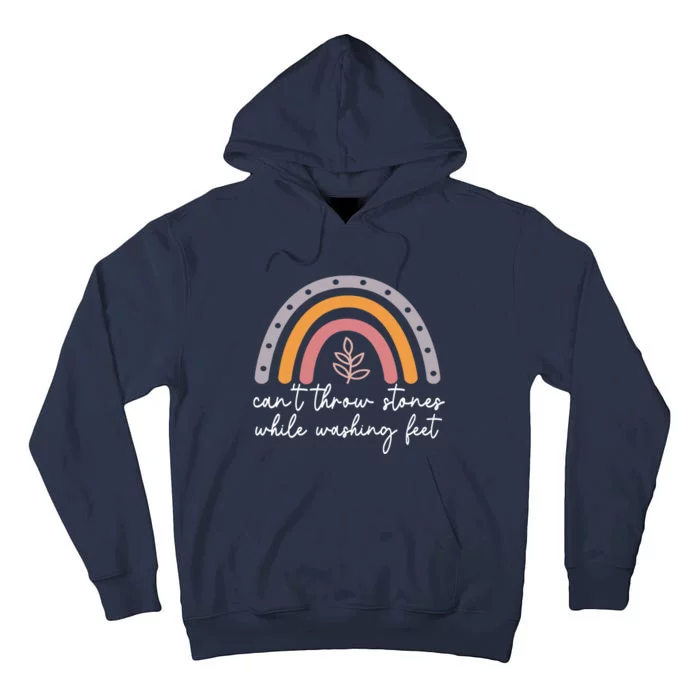 Can't Throw Stones While Washing Feet Tall Hoodie