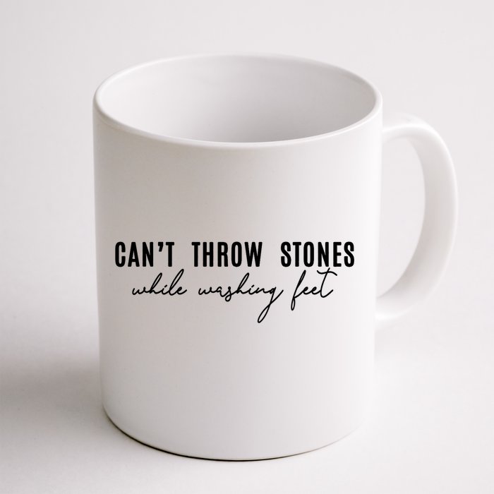 Can't Throw Stones While Washing Feet Trending Front & Back Coffee Mug