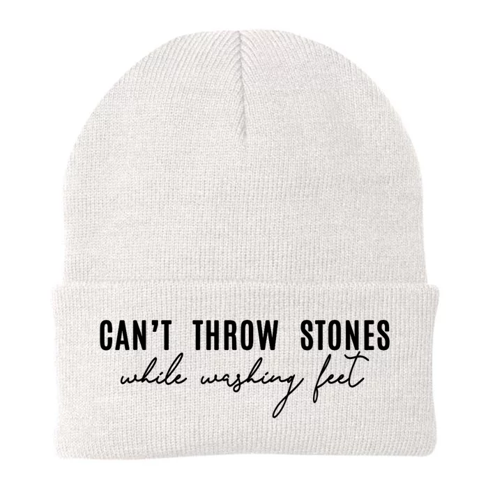 Can't Throw Stones While Washing Feet Trending Knit Cap Winter Beanie