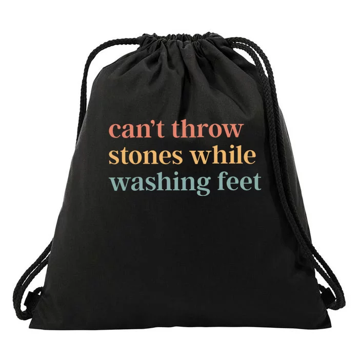 CanT Throw Stones While Washing Feet Drawstring Bag