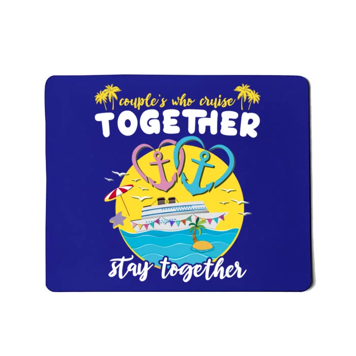 Cruising Together Ship Husband Wife Couple Cruise Gift Mousepad