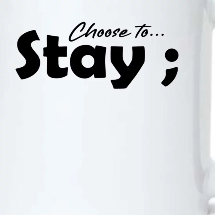 Choose To Stay Semicolon Suicide Prevention Awareness Gift Black Color Changing Mug