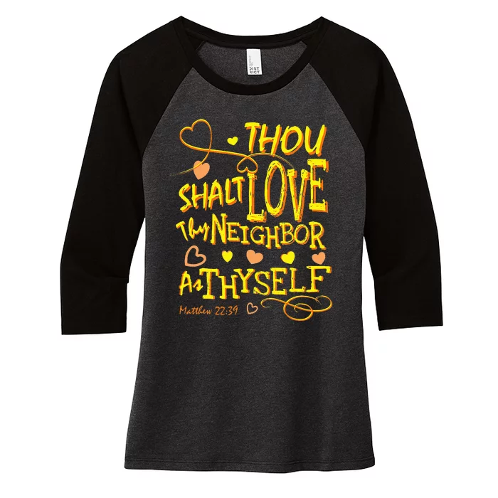 Christian Thou Shalt Love Thy Neighbor As Thyself Women's Tri-Blend 3/4-Sleeve Raglan Shirt