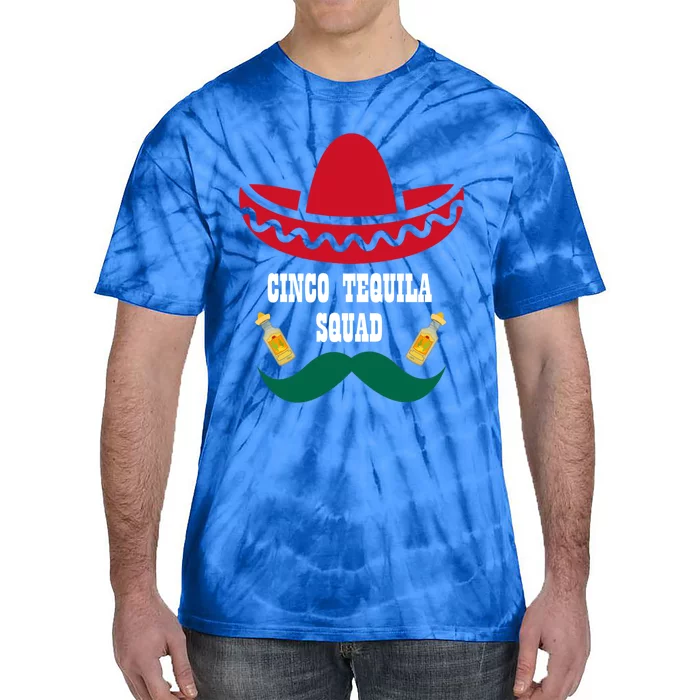 Cinco Tequila Squad Funny De Mayo Costume Cinco De O Gift Tie-Dye T-Shirt