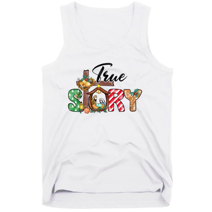 Christmas True Story Nativity Jesus Christian Xmas Gifts Tank Top