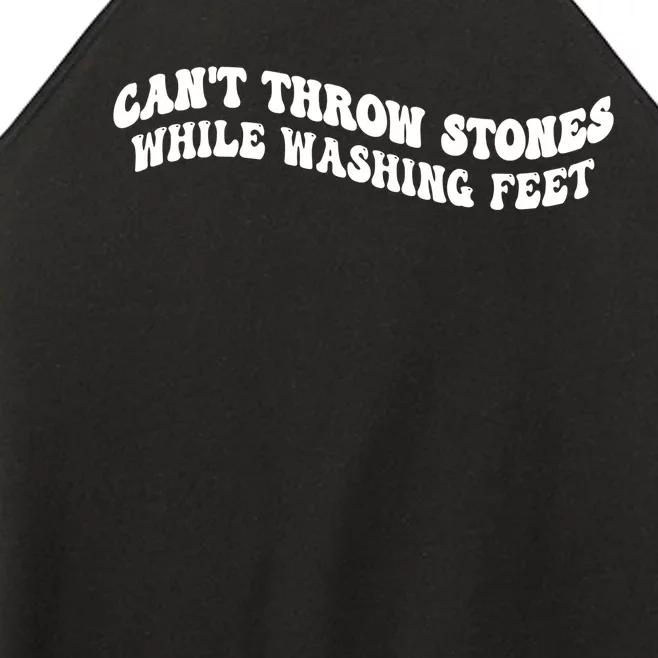 Can't Throw Stones While Washing Feet Women’s Perfect Tri Rocker Tank