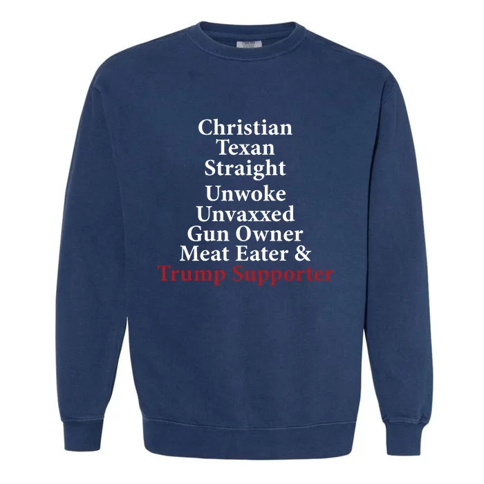 Christian Texan Straight Unwoke Gun Owner Trump Garment-Dyed Sweatshirt