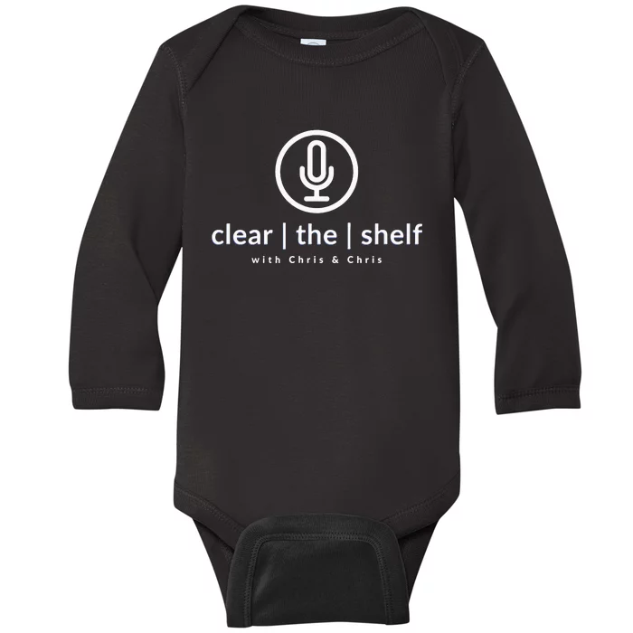 Clear the Shelf with Chris & Chris Podcast Logo Baby Long Sleeve Bodysuit