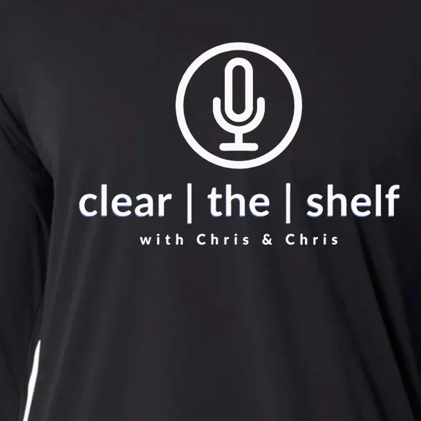 Clear the Shelf with Chris & Chris Podcast Logo Cooling Performance Long Sleeve Crew