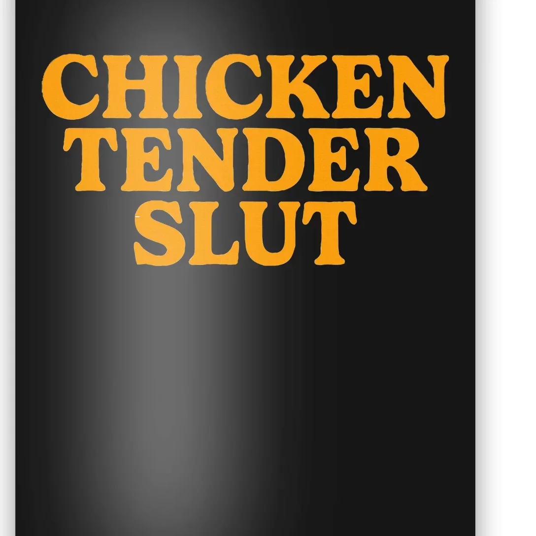 Chicken Tender Slut Poster