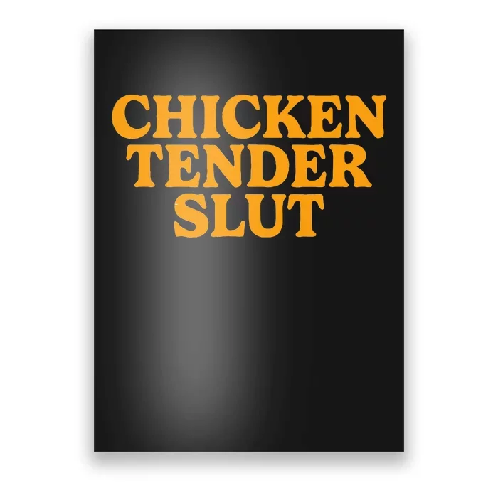 Chicken Tender Slut Poster