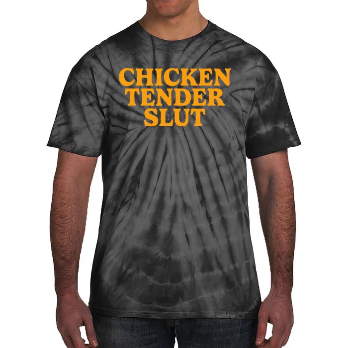 Chicken Tender Slut Tie-Dye T-Shirt