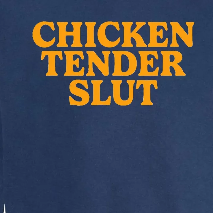 Chicken Tender Slut Garment-Dyed Sweatshirt