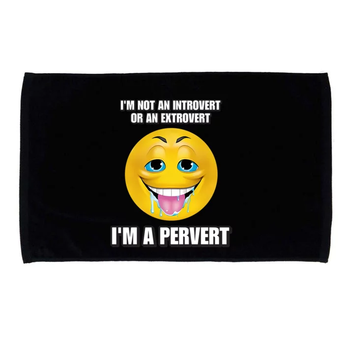 Cringey Tees Store Im A Pervert Cringey Microfiber Hand Towel