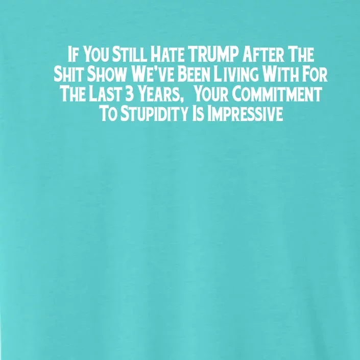 Commitment To Stupidity Trump 2024 Maga ChromaSoft Performance T-Shirt