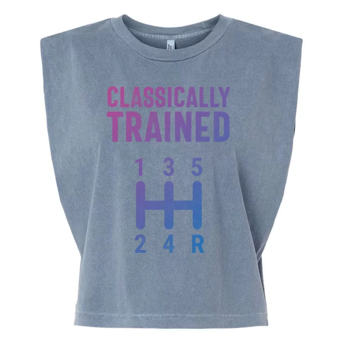 Classically Trained Stick Driver Ual Transmission Car Cute Gift Garment-Dyed Women's Muscle Tee