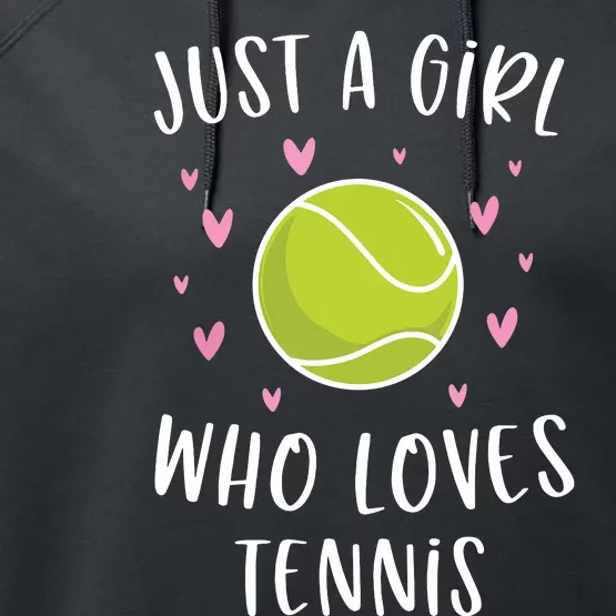 Cute Tennis Shirts For Girls Just A Girl Who Loves Tennis Performance Fleece Hoodie