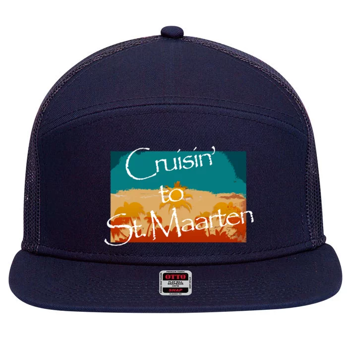 Cruisin To St Maarten Family Cruise Vacation Gift 7 Panel Mesh Trucker Snapback Hat