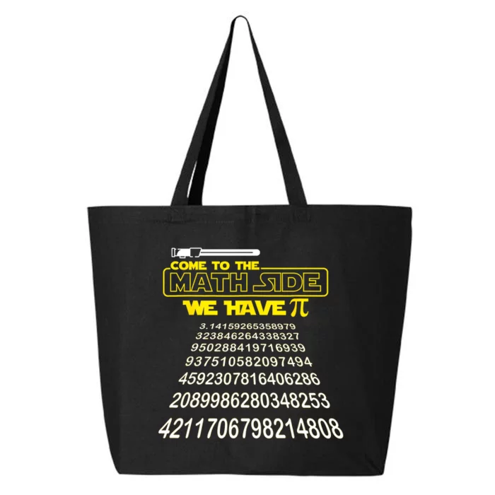 Come To The Math Side We Have Pi Math Gift Pi Day Teacher 25L Jumbo Tote