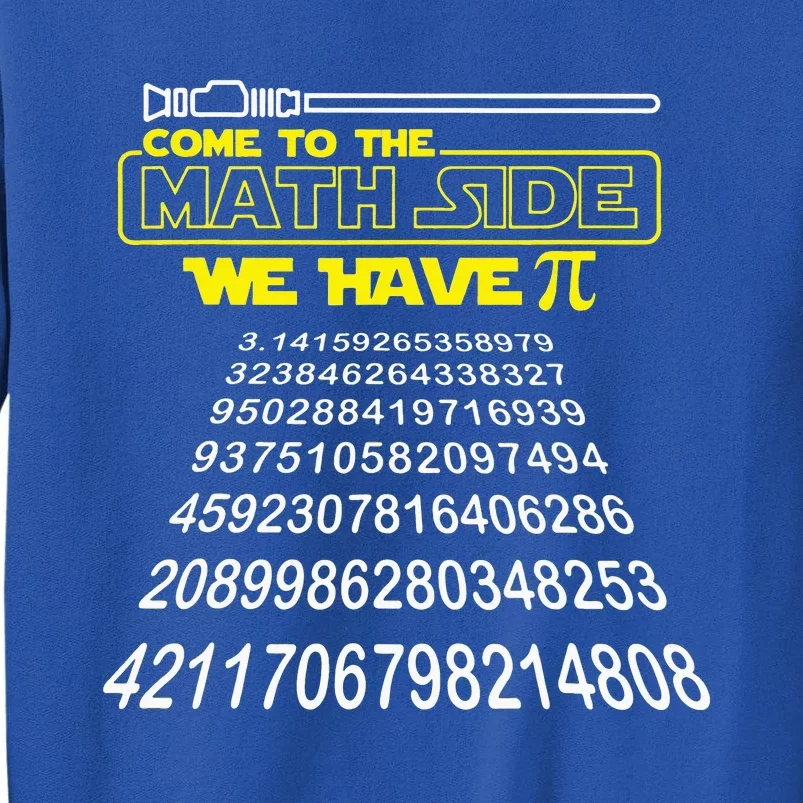 Come To The Math Side We Have Pi Math Gift Pi Day Sweatshirt