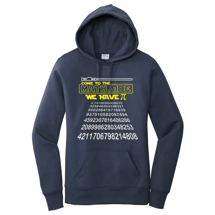 Come To The Math Side We Have Pi Math Gift Pi Day Women's Pullover Hoodie