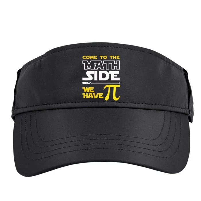 Come To The Math Side We Have Pi Math Pi Day Teacher Adult Drive Performance Visor