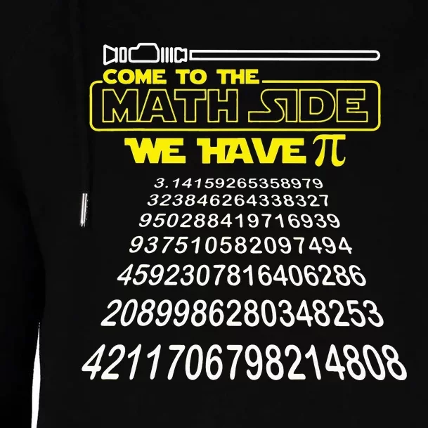 Come To The Math Side We Have Pi Math Gift Pi Day Teacher Womens Funnel Neck Pullover Hood