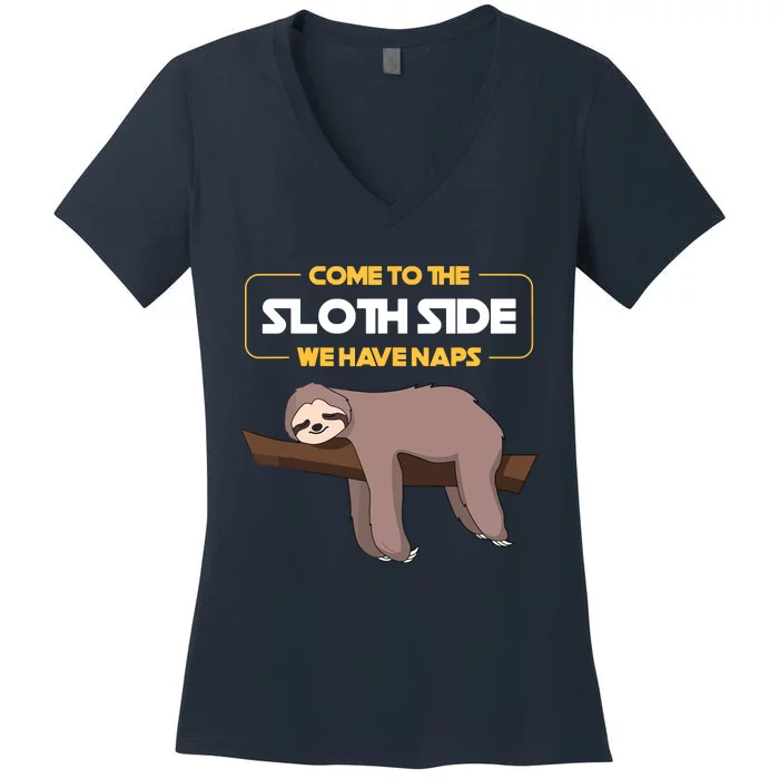 Come To The Sloth Side Funny Sloth Pun Women's V-Neck T-Shirt